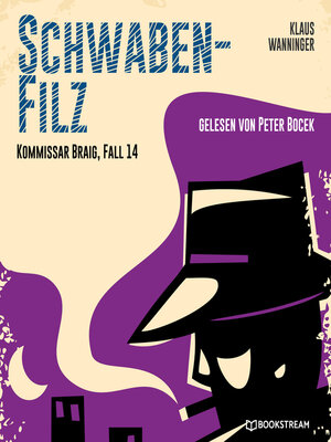 cover image of Schwaben-Filz--Kommissar Braig, Fall 14 (Ungekürzt)